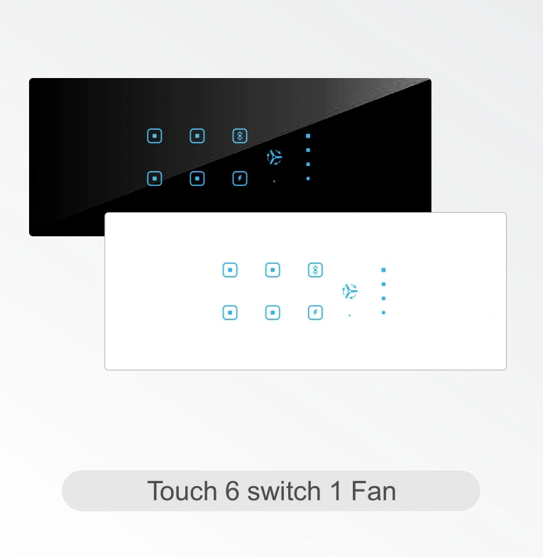 Touch 6 Switch 1 Fan